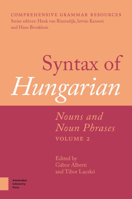 Syntax of Hungarian : Nouns and Noun Phrases, Volume 2, Hardback Book