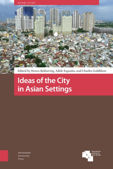 Ideas of the City in Asian Settings, Hardback Book