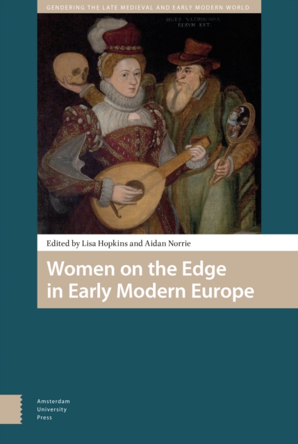 Women on the Edge in Early Modern Europe, Hardback Book