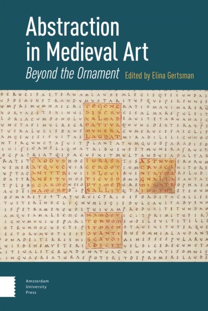 Abstraction in Medieval Art : Beyond the Ornament, Hardback Book