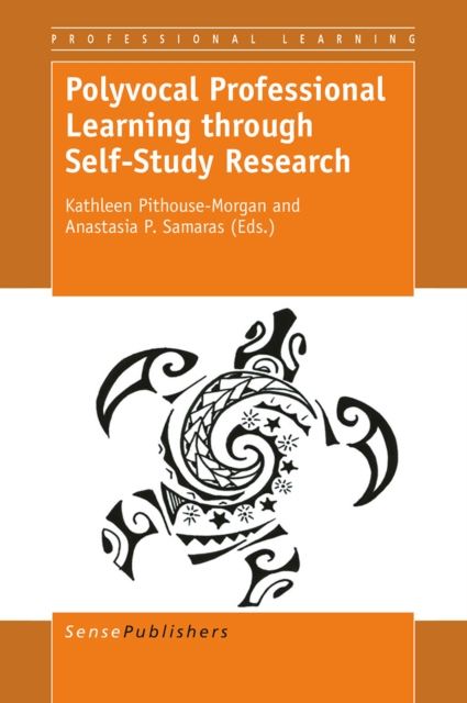 Polyvocal Professional Learning through Self-Study Research, PDF eBook
