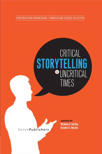 Critical Storytelling in Uncritical Times, PDF eBook