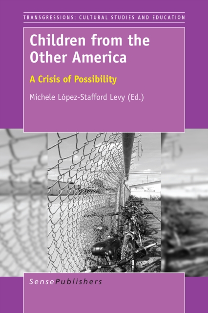 Children from the Other America : A Crisis of Possibility, PDF eBook