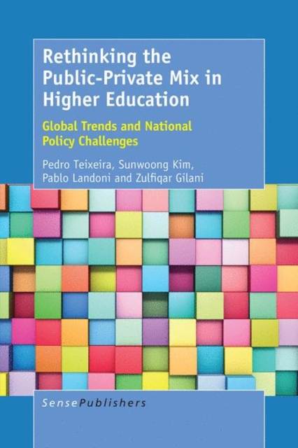 Rethinking the Public-Private Mix in Higher Education : Global Trends and National Policy Challenges, PDF eBook