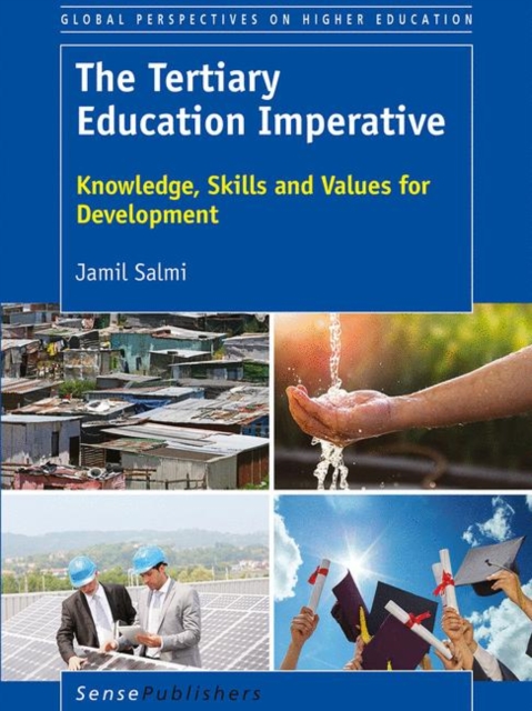 The Tertiary Education Imperative : Knowledge, Skills and Values for Development, PDF eBook