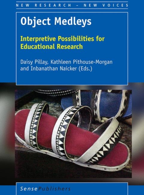 Object Medleys : Interpretive Possibilities for Educational Research, PDF eBook