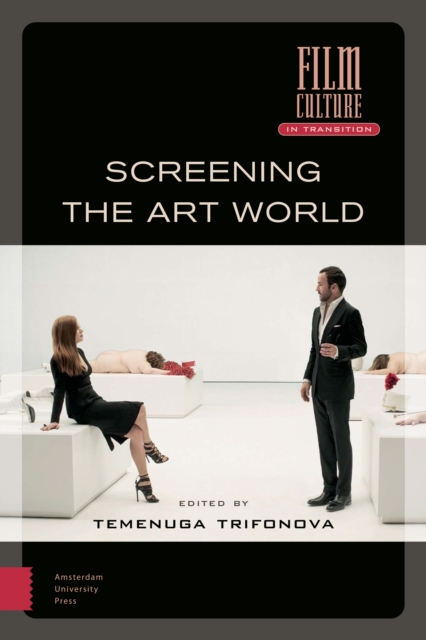 Screening the Art World, Hardback Book