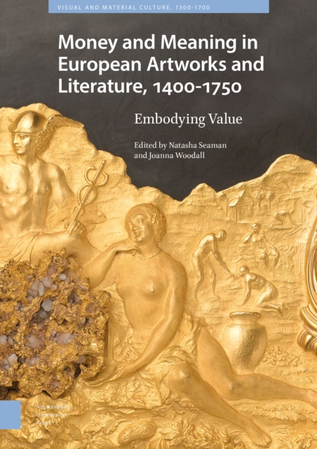 Money Matters in European Artworks and Literature, c. 1400-1750, Hardback Book