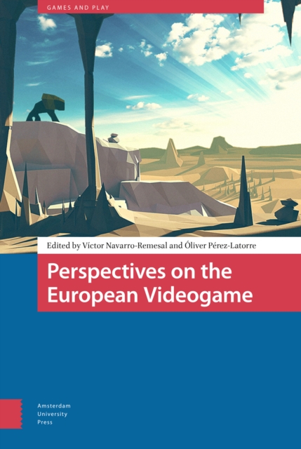 Perspectives on the European Videogame, Hardback Book