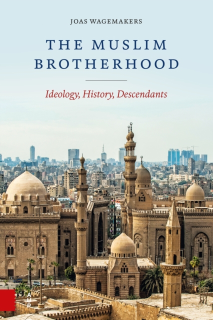The Muslim Brotherhood : Ideology, History, Descendants, Paperback / softback Book