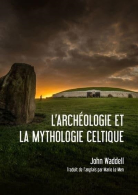 L'archeologie et la Mythologie Celtique, Hardback Book