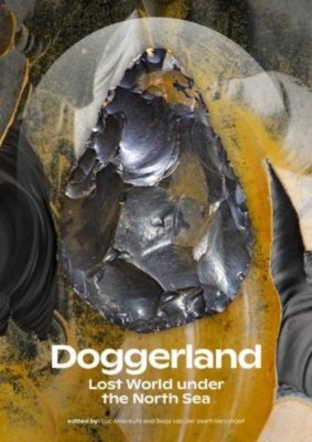 Doggerland : Lost World under the North Sea, Paperback / softback Book