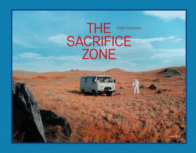 The Sacrifice Zone, Hardback Book
