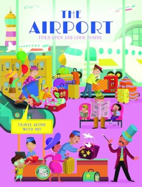 The Airport (Fold Open and Look Inside), Board book Book