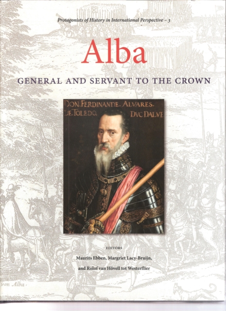 Alba : General and Servant to the Crown, Hardback Book