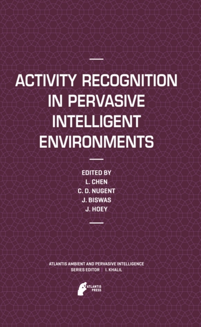 Activity Recognition in Pervasive Intelligent Environments, PDF eBook