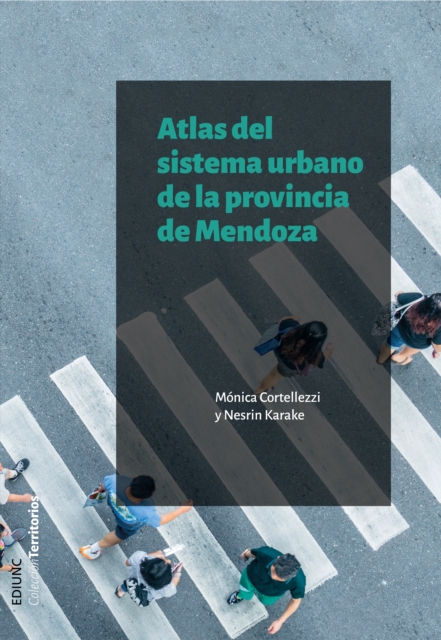 Atlas del sistema urbano de la provincia de Mendoza, PDF eBook