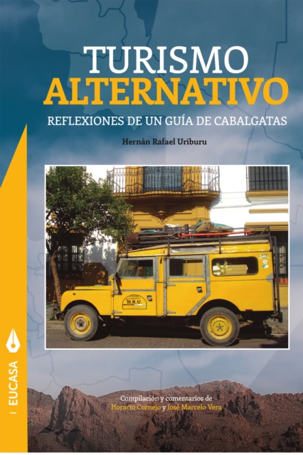 Turismo Alternativo : Reflexiones de un guia de cabalgatas, EPUB eBook