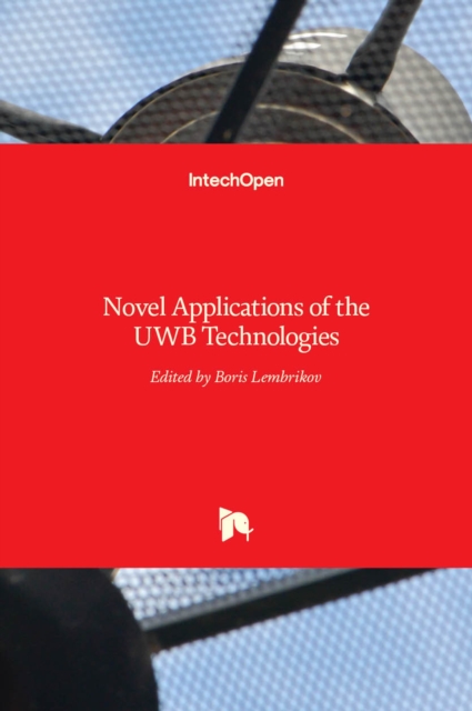Novel Applications of the UWB Technologies, Hardback Book