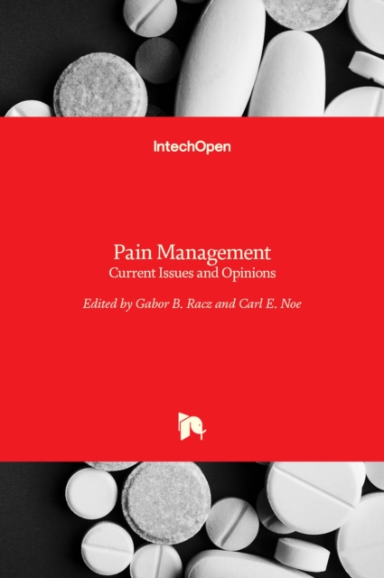 Pain Management : Current Issues and Opinions, Hardback Book