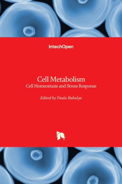 Cell Metabolism : Cell Homeostasis and Stress Response, Hardback Book