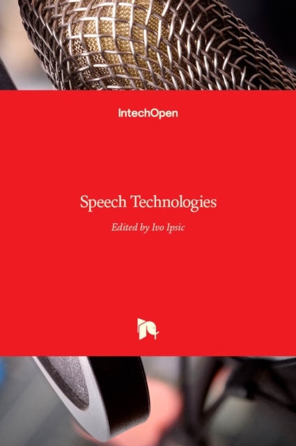 Speech Technologies, Hardback Book