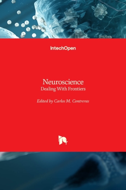 Neuroscience : Dealing With Frontiers, Hardback Book