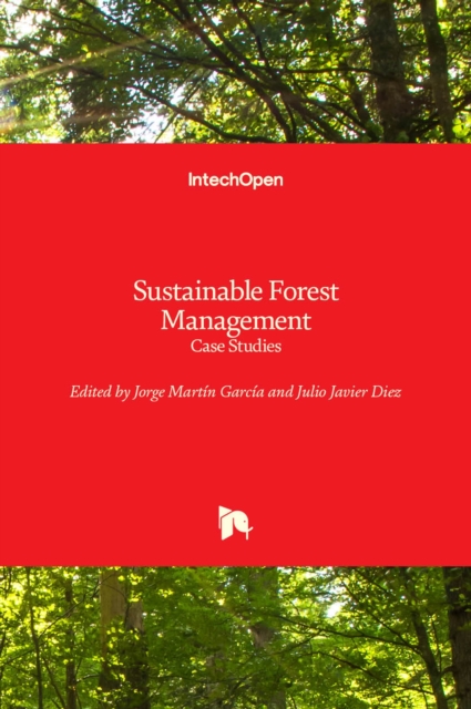 Sustainable Forest Management : Case Studies, Hardback Book