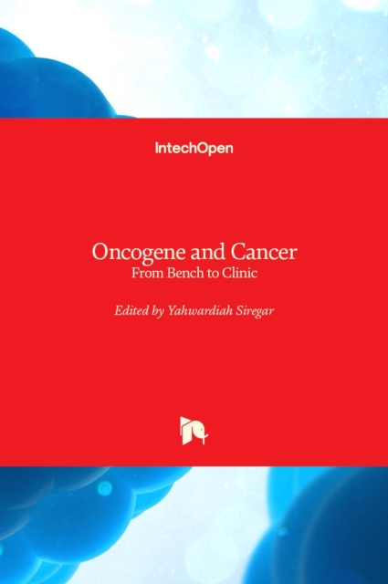 Oncogene and Cancer : From Bench to Clinic, Hardback Book