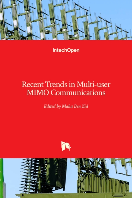 Recent Trends in Multi-user MIMO Communications, Hardback Book