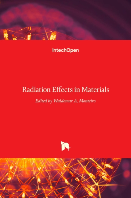 Radiation Effects in Materials, Hardback Book