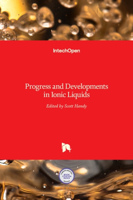 Ionic Liquids : Progress and Developments in, Hardback Book