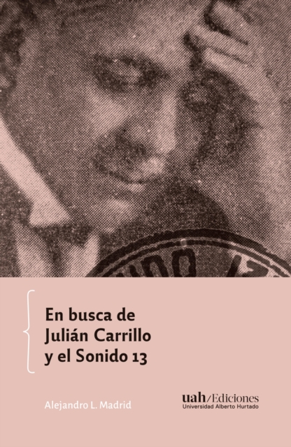 En busca de Julian Carrillo y el Sonido 13, EPUB eBook