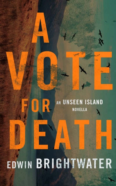 A Vote For Death A Novella : An Urban Gothic Horror Tale, EPUB eBook