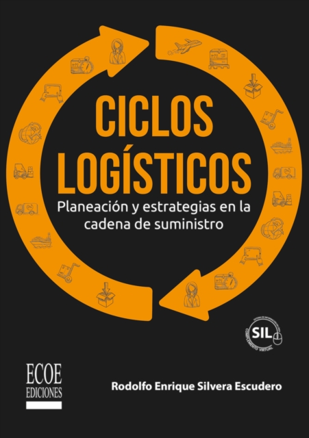 Ciclos logisticos - 1ra edicion : Planeacion y estrategias en la cadena de suministro, PDF eBook