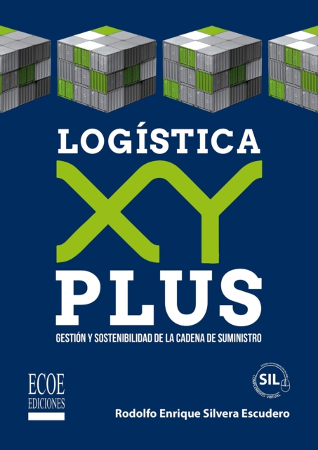 Logistica XY Plus - 1ra edicion : Gestion y sostenibilidad de la cadena de suministro, PDF eBook