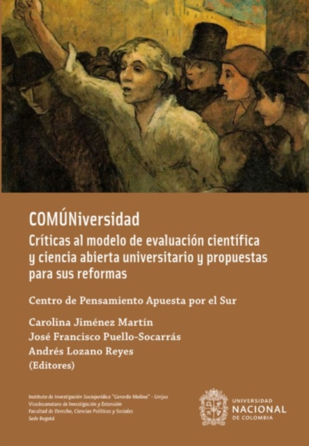 COMUNiversidad : Criticas al modelo de evaluacion cientifica y ciencia abierta universitarias y propuestas para sus reformas, EPUB eBook