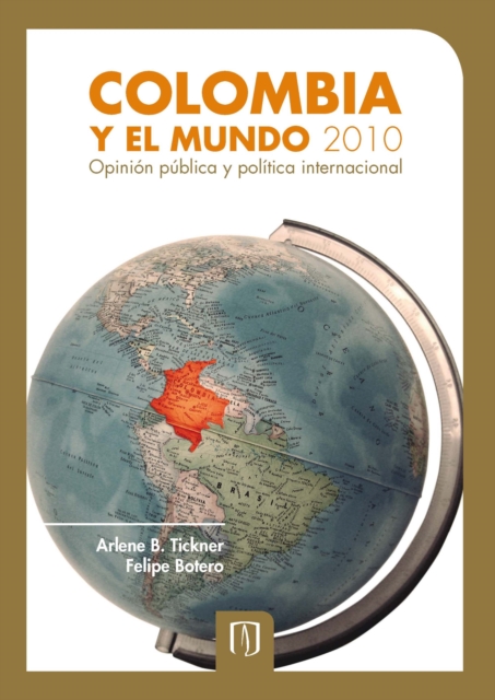 Colombia y el mundo 2010. Opinion publica y politica internacional, PDF eBook