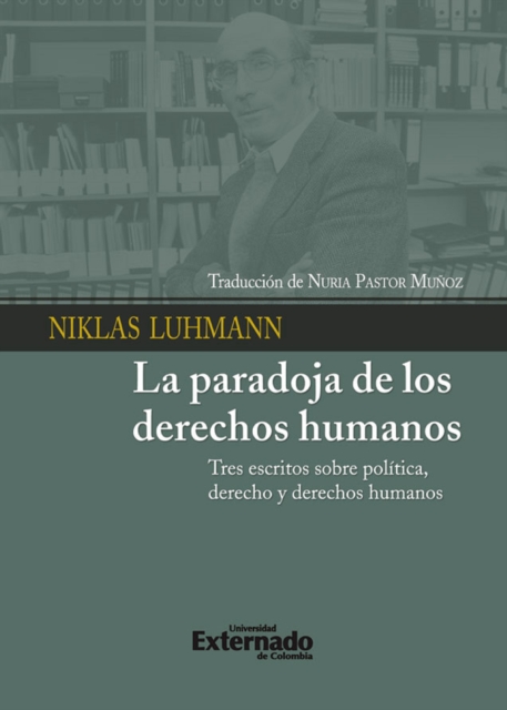 La paradoja de los derechos humanos tres escritos sobre politica derecho y derechos humanos, PDF eBook