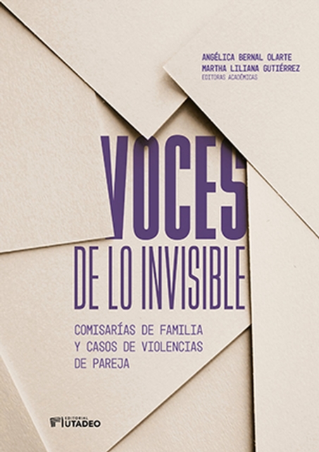 Voces de lo invisible : Comisarias de familia y casos de violencias de pareja, PDF eBook
