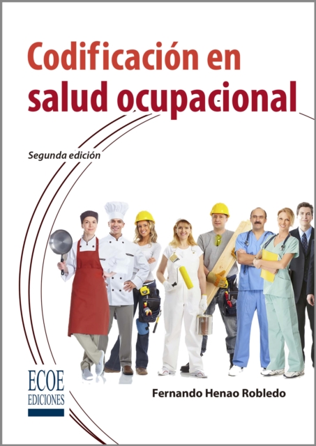 Codificacion en salud ocupacional - 2da edicion, PDF eBook