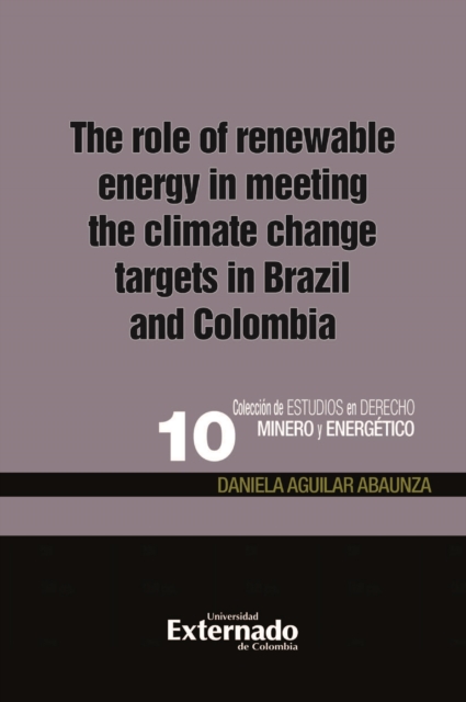 The role of renewable energy in meeting the climate change targets in Brazil and Colombia, PDF eBook