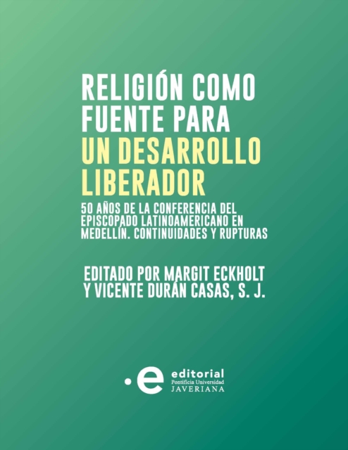 Religion como fuente para un desarrollo liberador, PDF eBook