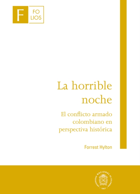 La horrible noche - El conflicto armado colombiano en perspectiva historica, EPUB eBook
