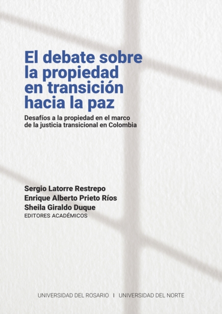 El debate sobre la propiedad en transicion hacia la paz, PDF eBook