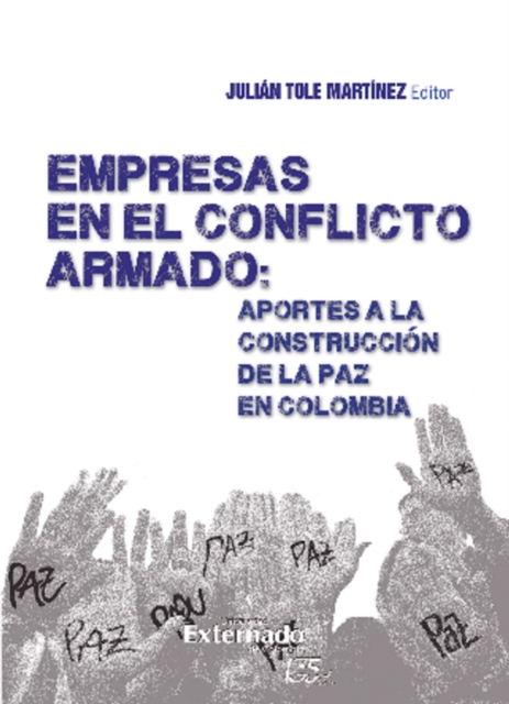 Empresas en el Conflicto Armado : Aportes a la Construccion de la paz en Colombia, EPUB eBook