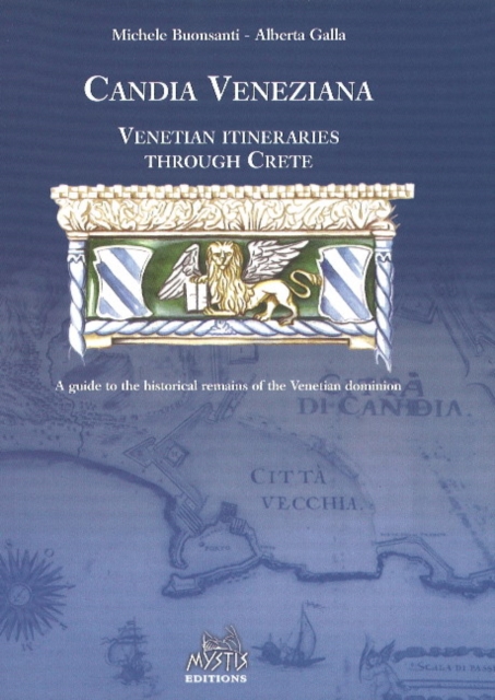 Candia Veneziana : Venetian Itineraries Through Crete, Paperback / softback Book