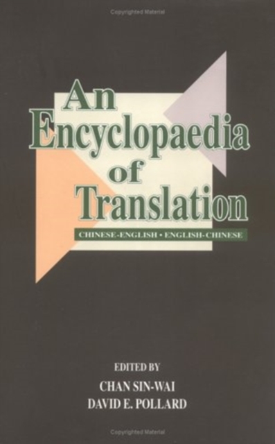 An Encyclopaedia of Translation : Chinese-English, English-Chinese, Paperback / softback Book