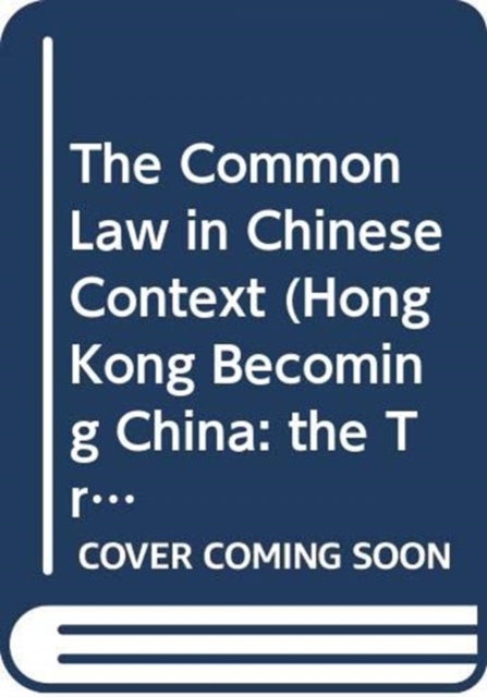 The Common Law in Chinese Context, Paperback / softback Book