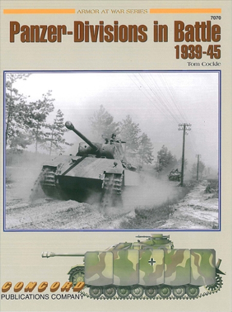 7070: Panzer Divisions in Battle 1939-1945, Paperback Book